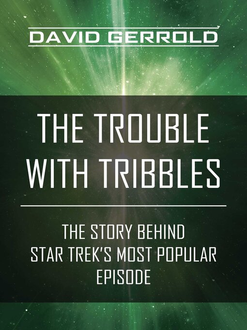 Title details for The Trouble with Tribbles by David Gerrold - Available
